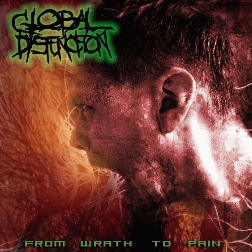 Global Dysfunction : From Wrath To Pain